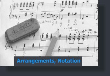 Arrangements, Notation