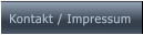 Kontakt / Impressum Kontakt / Impressum