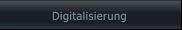 Digitalisierung Digitalisierung